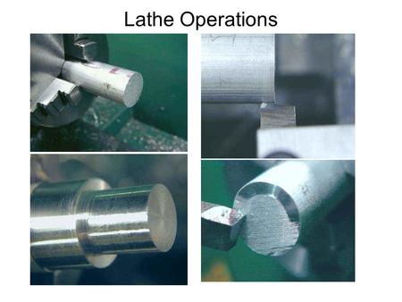 Lathe Operations. Numerical Control CNC or Computer Numerical Control is a term derived from NC or Numerical Control. NC refers to Control of a process.