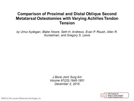 Comparison of Proximal and Distal Oblique Second Metatarsal Osteotomies with Varying Achilles Tendon Tension by Umur Aydogan, Blake Moore, Seth H. Andrews,