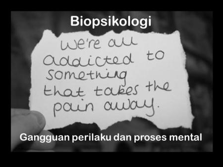 Gangguan perilaku dan proses mental