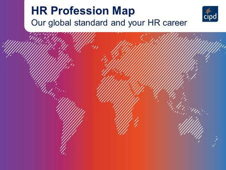 HR Profession Map Our global standard and your HR career