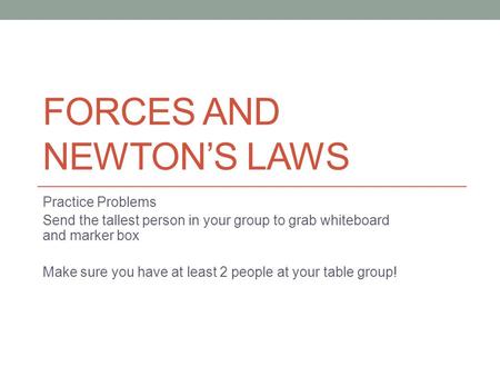 Forces and newton’s Laws