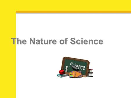 The Nature of Science. Observing You have two beakers, each containing a clear liquid and an ice cube. What do you observe?