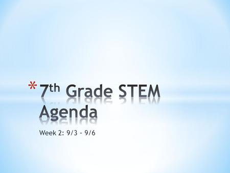 Week 2: 9/3 – 9/6. * Learning Target: * Understand the Design Process * Seating chart * Get Engineering Notebooks & Binders set up * Design Process PreTest.