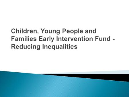  Economic competitiveness and fairness  Social justice and tackling inequality  Democratic renewal  Community empowerment and engagement Key transformational.