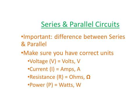 Series & Parallel Circuits