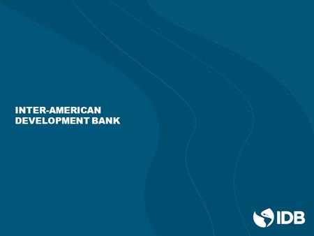 INTER-AMERICAN DEVELOPMENT BANK. Civil Registration: Policy and Administrative Implications Juan Cruz Vieyra (based on an IDB paper being drafted by Guy.