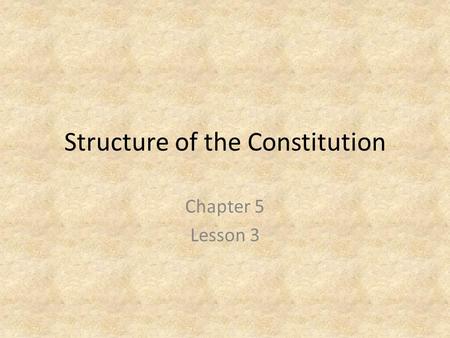 Structure of the Constitution