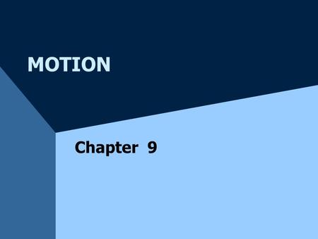 MOTION Chapter 9.