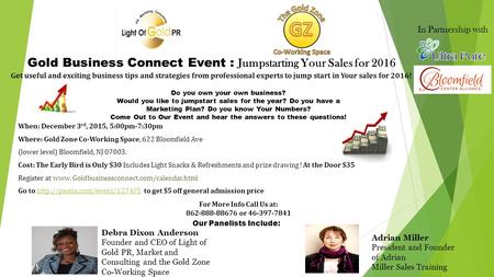 Gold Business Connect Event : Jumpstarting Your Sales for 2016 Adrian Miller President and Founder of Adrian Miller Sales Training Debra Dixon Anderson.