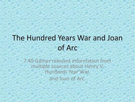 The Hundred Years War and Joan of Arc