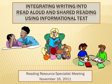 Reading Resource Specialist Meeting November 16, 2011.