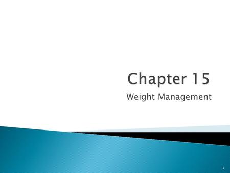 Weight Management 1. America is getting heavier 66% of adults ages 20 to 74 years are overweight – Of this number, 32% meet criteria for obesity Center.