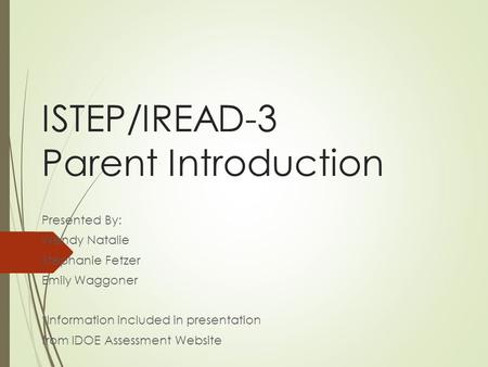 ISTEP/IREAD-3 Parent Introduction