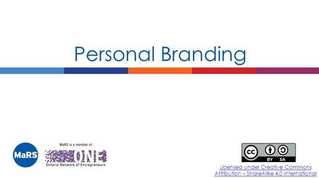 Licensed under Creative Commons Attribution – ShareAlike 4.0 International Personal Branding.