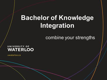 Bachelor of Knowledge Integration combine your strengths.