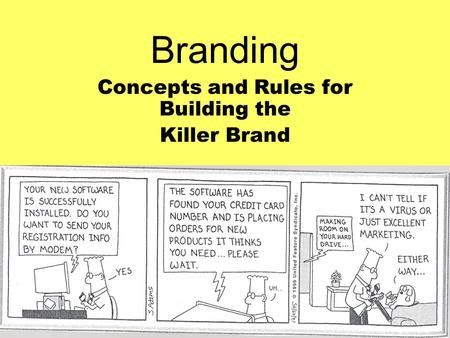 Branding Concepts and Rules for Building the Killer Brand.