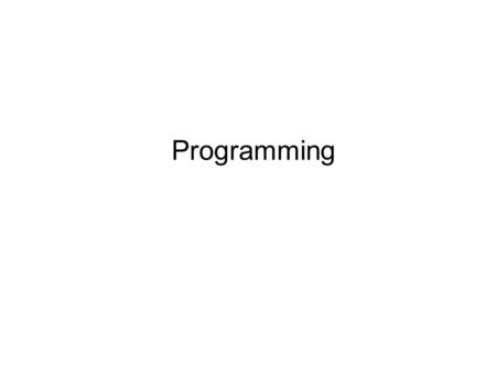 Programming. To gain a sound knowledge of programming principles To gain a sound knowledge of object- orientation To be able to critically assess the.