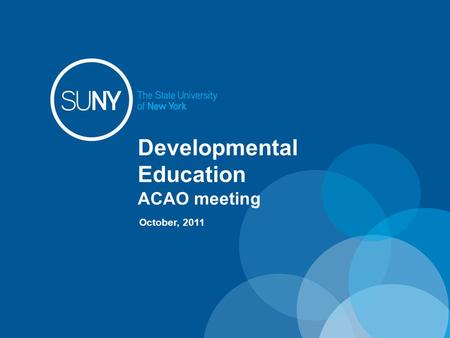 Developmental Education ACAO meeting October, 2011.