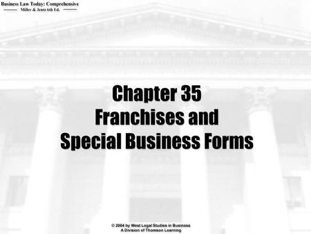 Chapter 35 Franchises and Special Business Forms.