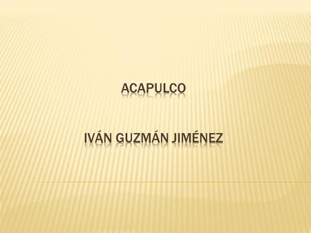 Acapulco is one of the most important beach destinations and famous in Mexico. It is located on the Pacific Coast, 395 km from Mexico City and 133 km.