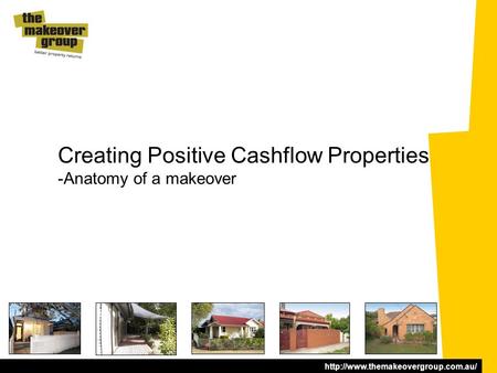 Creating Positive Cashflow Properties -Anatomy of a makeover