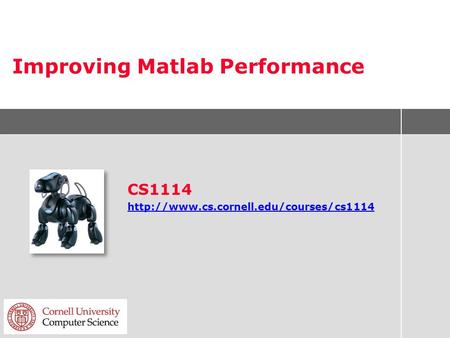 Improving Matlab Performance CS1114