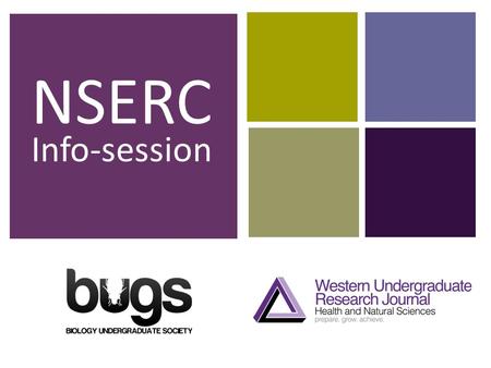 + NSERC Info-session. + NSERC Awards  Work in industry  supervision of a full- time staff member  Work in a university-setting  supervision of a faculty.