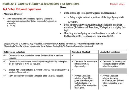 Math 20-1 Chapter 6 Rational Expressions and Equations 6.4 Solve Rational Equations Teacher Notes.