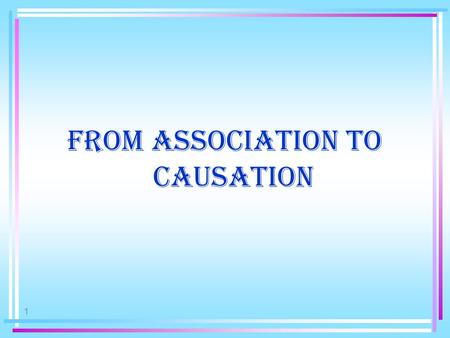 From association to causation