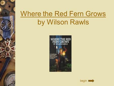 Where the Red Fern Grows by Wilson Rawls