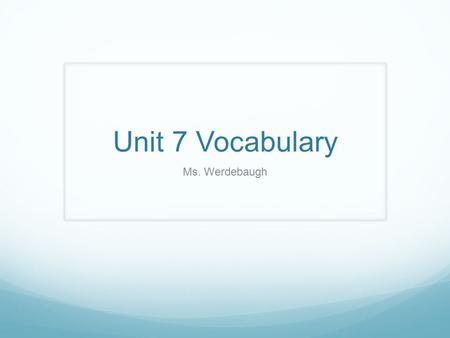 Unit 7 Vocabulary Ms. Werdebaugh. Bond A note issued by the government, which promises to pay off a loan with interest.