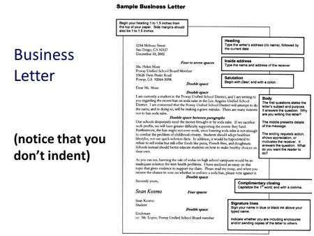 Business Letter (notice that you don’t indent). 1. Margins: the space around your letter. 1.Go to “File.” 2.Scroll down to “Page Set-Up” 3.On the “Margins”