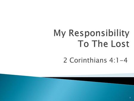 2 Corinthians 4:1-4 1.  Spiritual dominion where Satan rules. ◦ 2 Corinthians 4:4 “in whom the god of this world hath blinded the minds of the unbelieving,