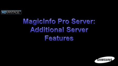 Remote Display Management Within the server software is the Remote Management function. This is an advanced version of Samsung’s MDC or Multiple Display.