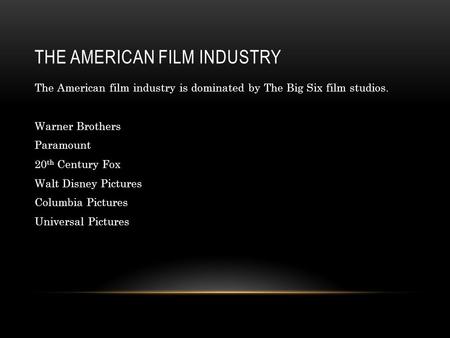 The American Film Industry