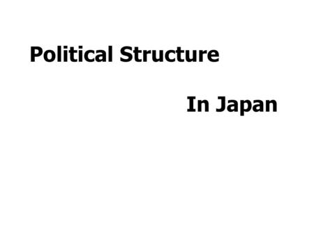 Political Structure In Japan