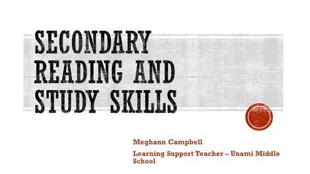 Meghann Campbell Learning Support Teacher – Unami Middle School.