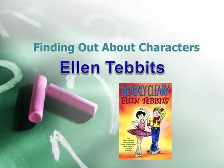 Finding Out About Characters. What are we going to learn? Today, we will learn about how to describe characters. But, before we do, let’s go back and.