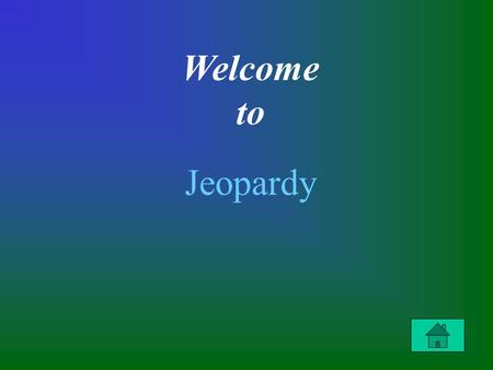 Welcome to Jeopardy. $100 $200 $300 $400 $100 $200 $300 $400 MineralsTypes of RocksRock CycleMiscellaneous.