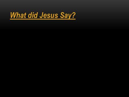 What did Jesus Say?. Repent Μετανοεω metanoeo ̄ met-an-o-eh'-o to think differently or afterwards, that is, reconsider :- repent. Thayer Definition: