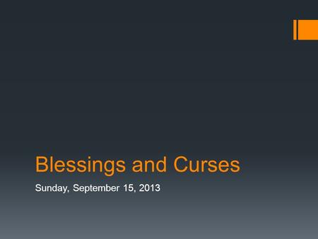 Blessings and Curses Sunday, September 15, 2013. The Legal Access Exodus 20 “I am the Lord your God, who brought you out of the land of Egypt, out of.