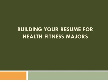 BUILDING YOUR RESUME FOR HEALTH FITNESS MAJORS. Strommen Career & Internship Center Anderson Hall, Lower Level, Room 23 612.330.1148