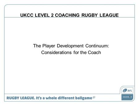 UKCC LEVEL 2 COACHING RUGBY LEAGUE