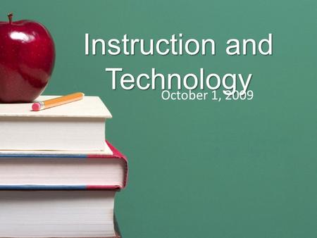 Instruction and Technology October 1, 2009. First things first… Sign attendance sheet. Put name tent on computer or desk near you. Note: Bring Intel®