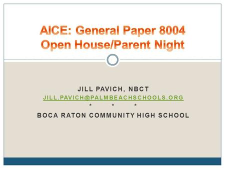 JILL PAVICH, NBCT *** BOCA RATON COMMUNITY HIGH SCHOOL.