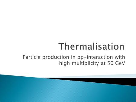 Particle production in pp-interaction with high multiplicity at 50 GeV.