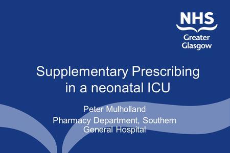 Supplementary Prescribing in a neonatal ICU