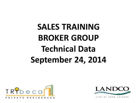 SALES TRAINING BROKER GROUP Technical Data September 24, 2014.