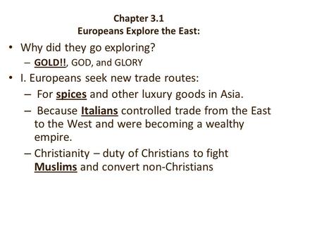 Chapter 3.1 Europeans Explore the East: