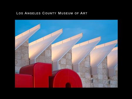 L OS A NGELES C OUNTY M USEUM OF A RT. FREE (but not special exhibitions) After 3 pm for LA county residents Monday through Friday On the second Tuesday.